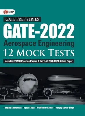 GATE 2022 - Ingeniería Aeroespacial - 12 Pruebas Simuladas por Biplab Sadhukhan, Iqbal singh, Prabhakar Kumar, Ranjay KR singh - GATE 2022 - Aerospace Engineering - 12 Mock Tests by Biplab Sadhukhan, Iqbal singh, Prabhakar Kumar, Ranjay KR singh