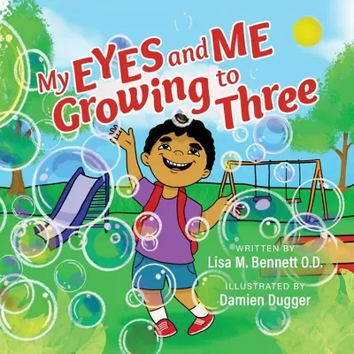My Eyes and Me Growing to Three (Mis ojos y yo al llegar a los tres años) - My Eyes and Me Growing to Three