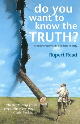 ¿Quieres saber la verdad? La sorprendente recompensa de la honestidad climática - Do you want to know the truth? The surprising rewards of climate honesty