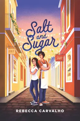 Sal y Azúcar - Salt and Sugar
