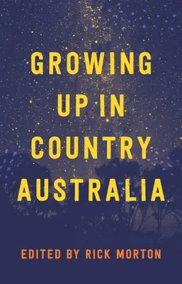 Crecer en la Australia rural - Growing Up in Country Australia