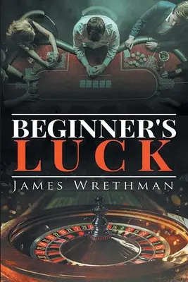 La suerte del principiante - Beginner's Luck