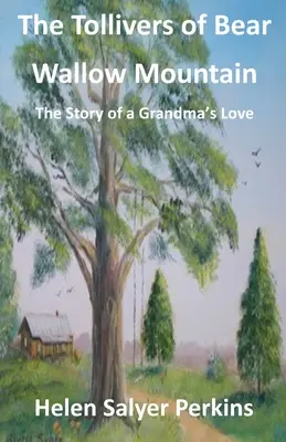 Los Tollivers de Bear Wallow Mountain - The Tollivers of Bear Wallow Mountain