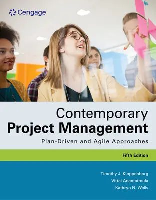 Gestión de proyectos contemporánea: Enfoques ágiles y basados en planes - Contemporary Project Management: Plan-Driven and Agile Approaches