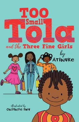 Too Small Tola y las tres chicas guapas - Too Small Tola and the Three Fine Girls