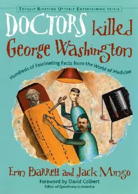 Los médicos mataron a George Washington - Doctors Killed George Washington
