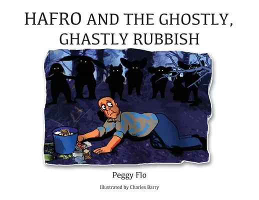 Hafro y la basura fantasmal y espantosa - Hafro and the Ghostly, Ghastly Rubbish