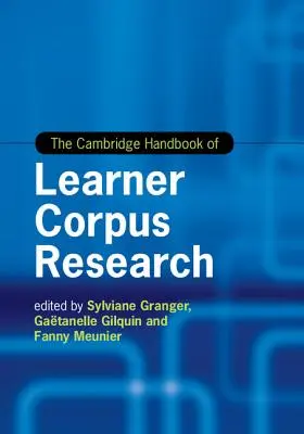 Cambridge Handbook of Learner Corpus Research (Manual Cambridge de investigación sobre corpus de aprendizaje) - The Cambridge Handbook of Learner Corpus Research