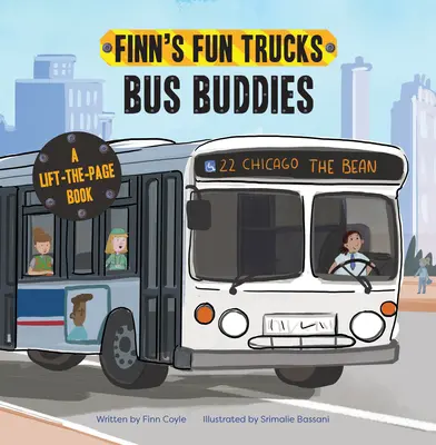 Bus Buddies: Un libro para levantar la página - Bus Buddies: A Lift-The-Page Truck Book