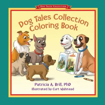 Libro para colorear de la colección Cuentos de perros - Dog Tales Collection Coloring Book