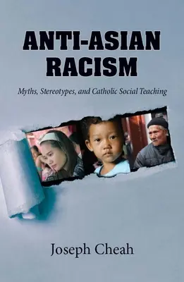 Racismo antiasiático: Mitos, estereotipos y doctrina social católica - Anti-Asian Racism: Myths, Stereotypes, and Catholic Social Teachings