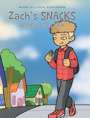 Bocadillos de Zach: Bocadillos de Zach - Zach's Snacks: Bocadillos de Zach