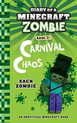 Diario de un Zombie Minecraft Libro 21: Carnaval Caos - Diary of a Minecraft Zombie Book 21: Carnival Chaos
