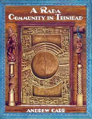 Una comunidad de rada en Trinidad - A Rada Community in Trinidad