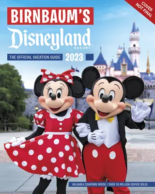 Disneyland 2023 de Birnbaum - Birnbaum's 2023 Disneyland
