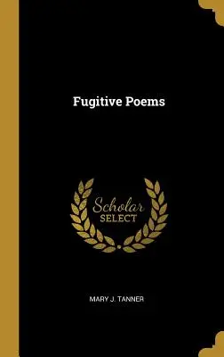 Poemas fugitivos - Fugitive Poems