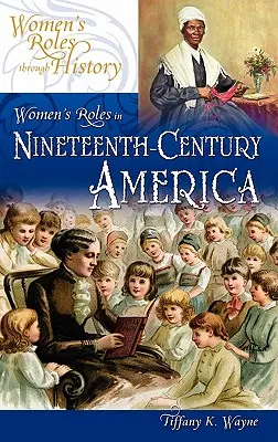 El papel de la mujer en la América del siglo XIX - Women's Roles in Nineteenth-Century America