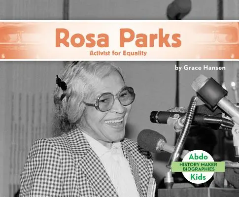 Rosa Parks: Activista por la igualdad - Rosa Parks: Activist for Equality