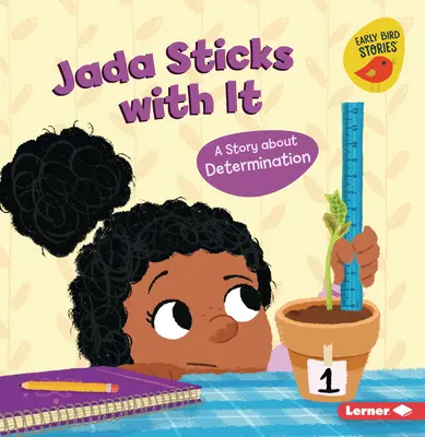 Jada no se rinde: Una historia sobre la determinación - Jada Sticks with It: A Story about Determination