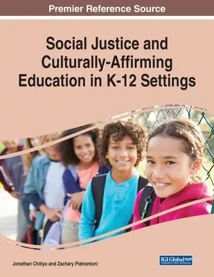 Justicia social y afirmación cultural en la educación primaria y secundaria - Social Justice and Culturally-Affirming Education in K-12 Settings