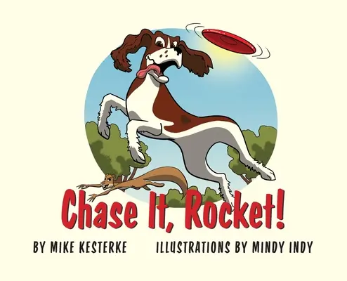 ¡Persíguelo, Rocket! Ganemos o perdamos, aprendemos - Chase It, Rocket!: Win or Lose - We Learn