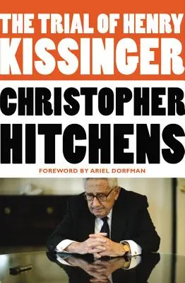 El juicio de Henry Kissinger - The Trial of Henry Kissinger