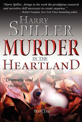 Asesinato en Heartland: Libro segundo - Murder in the Heartland: Book Two