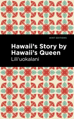 Hawaii's Story por Hawaii's Queen: Edición en letra grande - Hawaii's Story by Hawaii's Queen: Large Print Edition
