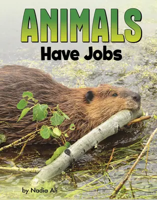 Los animales tienen trabajo - Animals Have Jobs