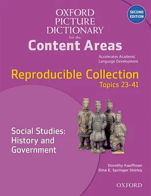 Oxford Picture Dictionary for the Content Areas Reproducible: Estudios Sociales Historia y Gobierno - Oxford Picture Dictionary for the Content Areas Reproducible: Social Studies History & Government