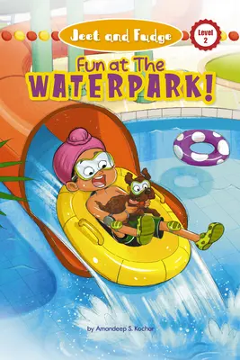 Jeet y Fudge: Diversión en el parque acuático (Library Edition) - Jeet and Fudge: Fun at the Waterpark (Library Edition)