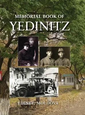 Yad l'Yedinitz; libro conmemorativo de la comunidad judía de Yedintzi, Besarabia - Yad l'Yedinitz; memorial book for the Jewish community of Yedintzi, Bessarabia