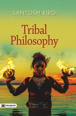 Filosofía tribal - Tribal Philosophy