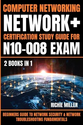 Redes de ordenadores: Guía para principiantes sobre los fundamentos de la seguridad y la resolución de problemas en redes - Computer Networking: Beginners Guide to Network Security & Network Troubleshooting Fundamentals