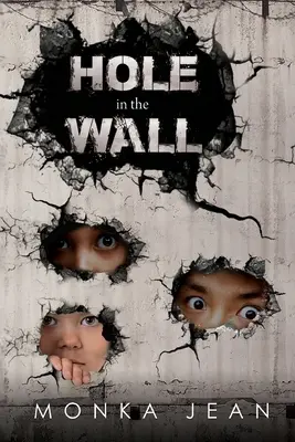 Agujero en la pared - Hole in the Wall
