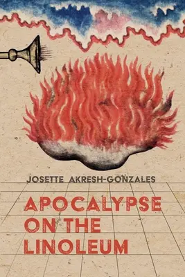 Apocalipsis en el linóleo - Apocalypse on the Linoleum