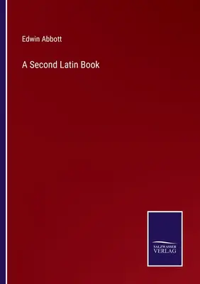 Un segundo libro de latín - A Second Latin Book