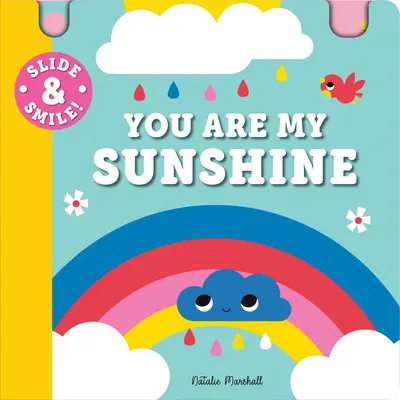 Deslízate y Sonríe: Tú eres mi sol - Slide and Smile: You Are My Sunshine