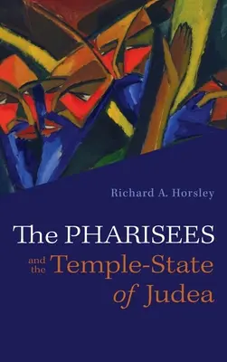 Los fariseos y el Templo-Estado de Judea - The Pharisees and the Temple-State of Judea