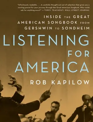 Listening for America: Dentro del Gran Cancionero Americano de Gershwin a Sondheim - Listening for America: Inside the Great American Songbook from Gershwin to Sondheim