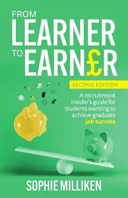 De estudiante a trabajador: Guía de contratación para estudiantes que desean conseguir un empleo de posgrado - From Learner to Earner: A recruitment insider's guide for students wanting to achieve graduate job success