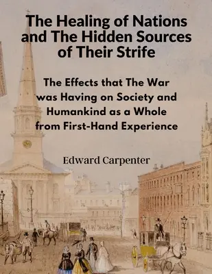 La curación de las naciones y las fuentes ocultas de sus conflictos - The Healing of Nations and The Hidden Sources of Their Strife