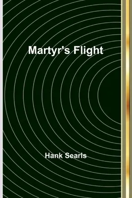 El vuelo del mártir - Martyr's Flight