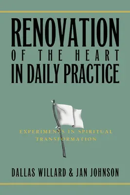 Renovación del corazón en la práctica diaria - Renovation of the Heart in Daily Practice