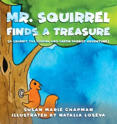 El Sr. Ardilla encuentra un tesoro - Mr. Squirrel Finds a Treasure