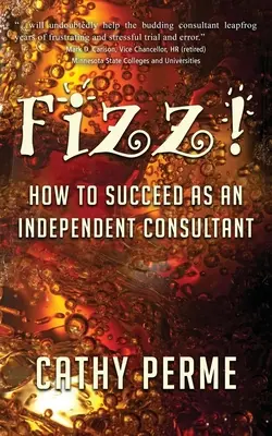 ¡Fizz! Cómo tener éxito como consultor independiente - Fizz! How to Succeed as an Independent Consultant