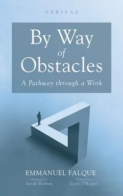 A fuerza de obstáculos: Un camino a través de una obra - By Way of Obstacles: A Pathway Through a Work