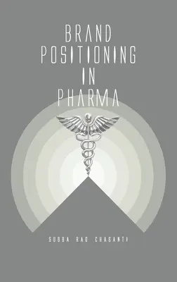 Posicionamiento de marcas en el sector farmacéutico - Brand Positioning in Pharma