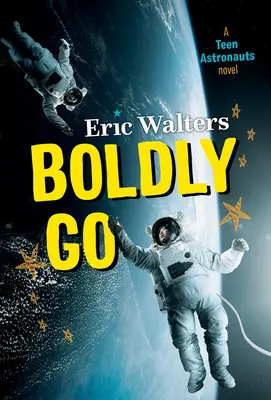 Boldly Go Astronautas adolescentes nº 2 - Boldly Go: Teen Astronauts #2