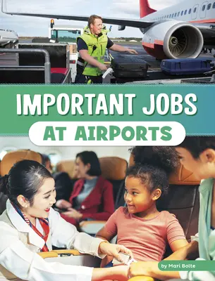 Trabajos importantes en aeropuertos - Important Jobs at Airports